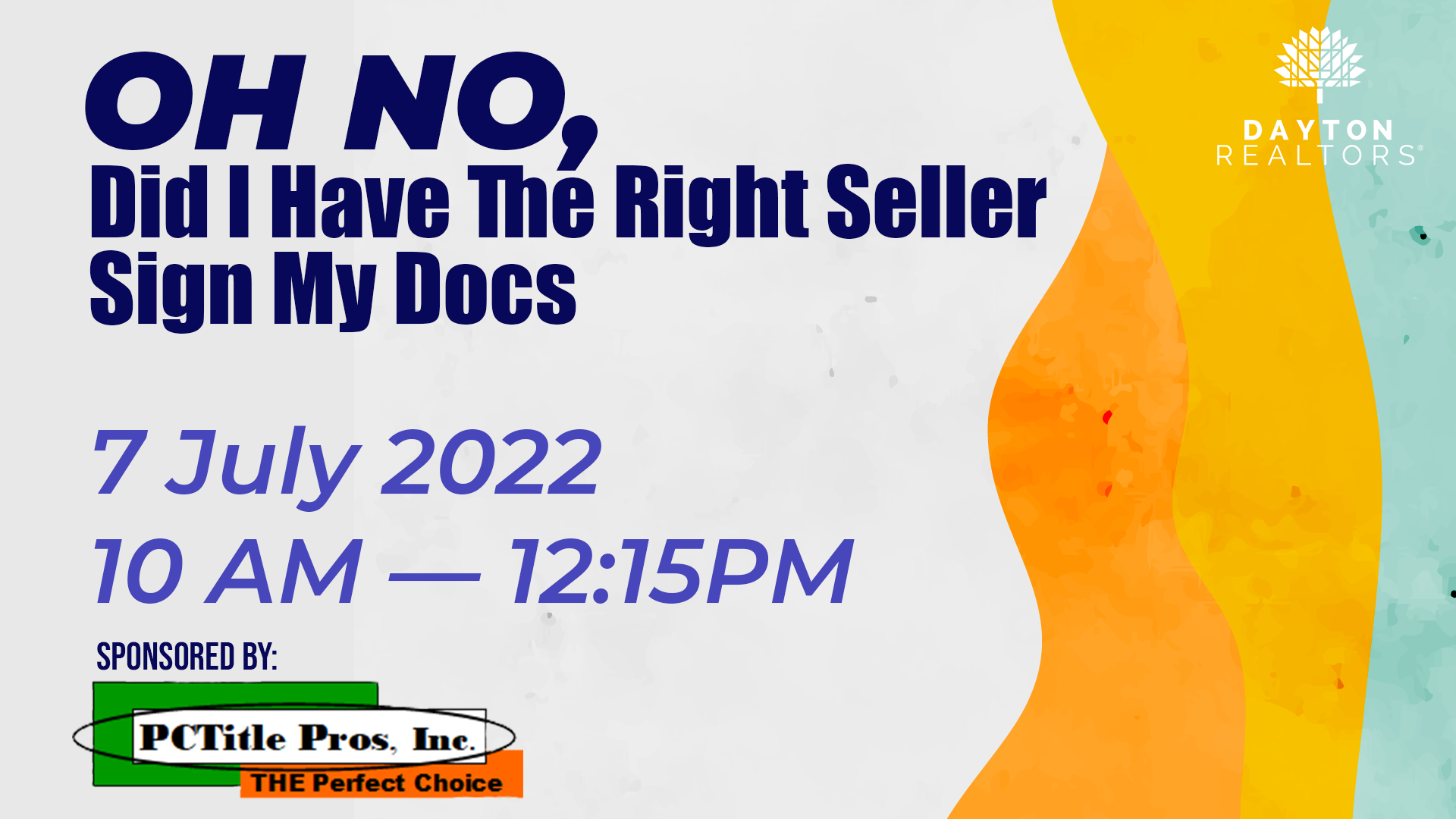 Oh No, did the Seller Sign the Right Docs, July 7